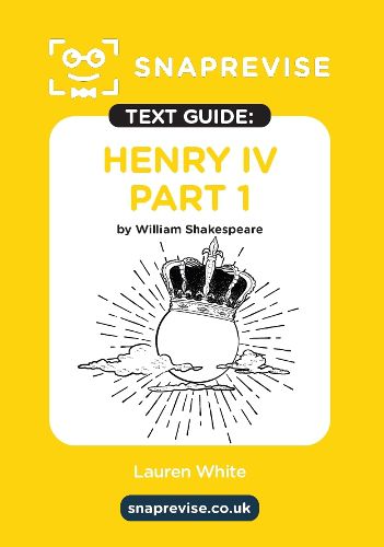 Cover image for Henry IV Part 1 Text Guide: English Literature Revision Book | Includes Analysis, Key Quotes, Character Insights, and Sample Essays for Top Grades