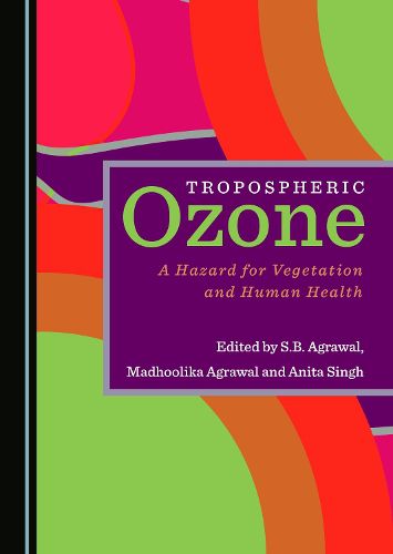 Cover image for Tropospheric Ozone: A Hazard for Vegetation and Human Health