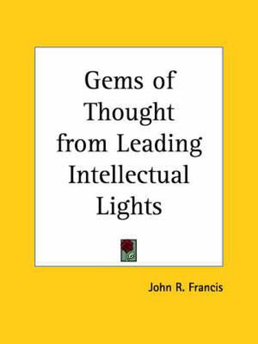 Cover image for Gems of Thought from Leading Intellectual Lights (1906)