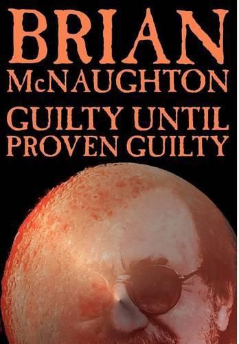 Cover image for Guilty Until Proven Guilty