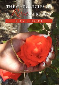 Cover image for The Chronicles of a Rose in Bloom