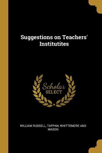 Cover image for Suggestions on Teachers' Institutites