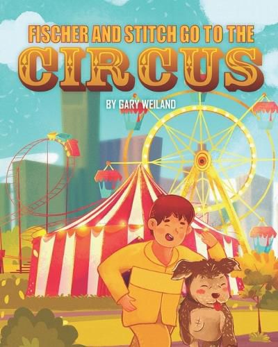 Cover image for Fischer and Stitch Go to the Circus
