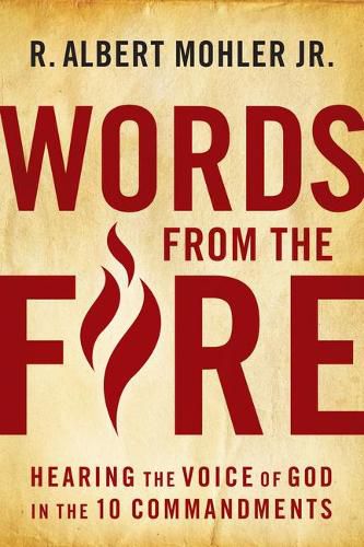 Words from the Fire: Hearing the Voice of God in the 10 Commandments