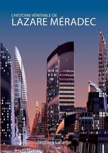 Cover image for L'histoire veritable de Lazare Meradec