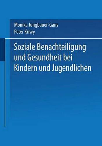 Soziale Benachteiligung Und Gesundheit Bei Kindern Und Jugendlichen