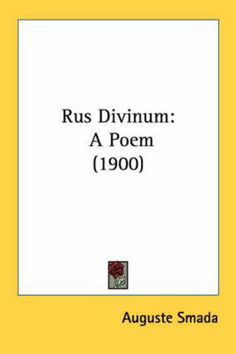 Cover image for Rus Divinum: A Poem (1900)