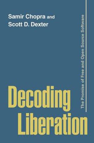 Cover image for Decoding Liberation: The Promise of Free and Open Source Software