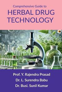 Cover image for Comprehensive Guide to Herbal Drug Technology