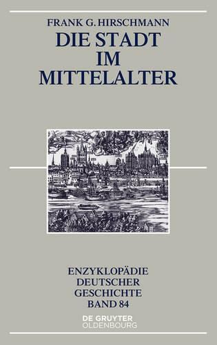 Cover image for Die Stadt im Mittelalter