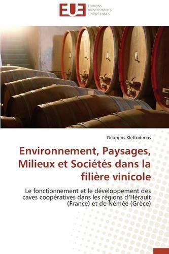 Cover image for Environnement, Paysages, Milieux Et Soci t s Dans La Fili re Vinicole