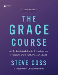 Cover image for The Grace Course Leader's Guide