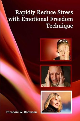 Cover image for Rapidly Reduce Stress with Emotional Freedom Technique