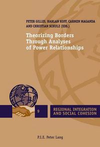 Cover image for Theorizing Borders Through Analyses of Power Relationships