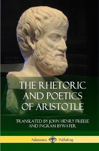 Cover image for The Rhetoric and Poetics of Aristotle (Hardcover)