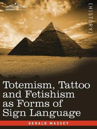 Cover image for Totemism, Tattoo and Fetishism as Forms of Sign Language