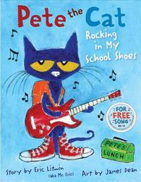 Cover image for Pete the Cat: Rocking in My School Shoes