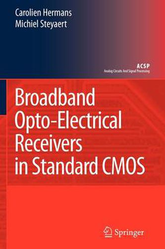 Broadband Opto-Electrical Receivers in Standard CMOS