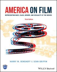 Cover image for America on Film - Representing Race, Class, Gender ,and Sexuality at the Movies 3e