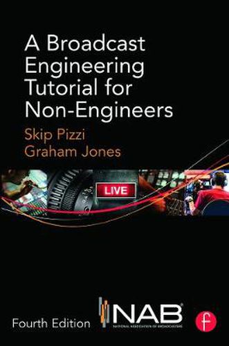 Cover image for A Broadcast Engineering Tutorial for Non-Engineers