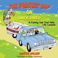 Cover image for The Greatest Day on Duck River