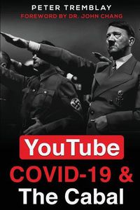 Cover image for YouTube, COVID-19 & The Cabal