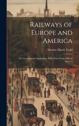 Cover image for Railways of Europe and America