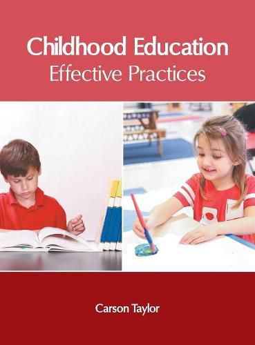 Cover image for Childhood Education: Effective Practices