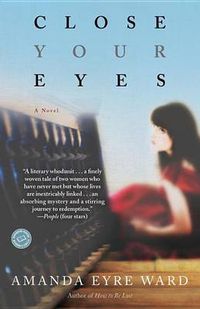 Cover image for Close Your Eyes: A Novel