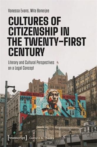Cultures of Citizenship in the Twenty-First Century