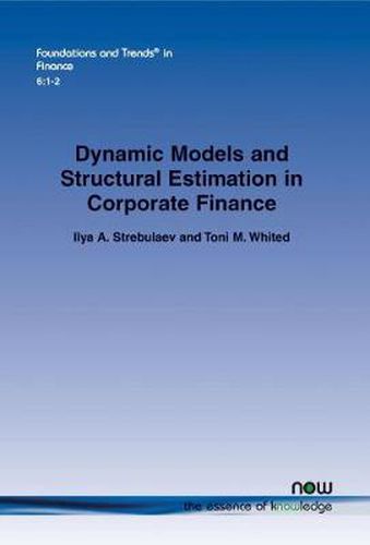 Cover image for Dynamic Models and Structural Estimation in Corporate Finance