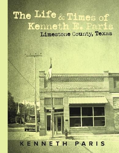 Cover image for The Life & Times of Kenneth E. Paris