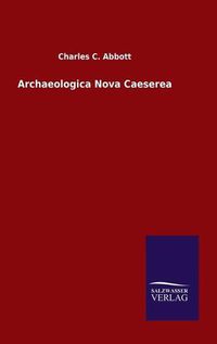 Cover image for Archaeologica Nova Caeserea