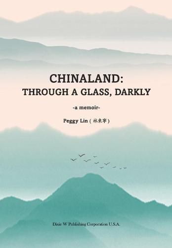 Cover image for Chinaland: Through a glass, darkly