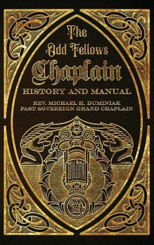 The Odd Fellows Chaplain History and Manual