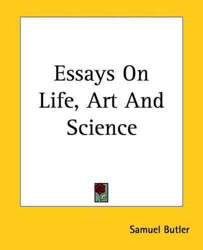 Cover image for Essays On Life, Art And Science