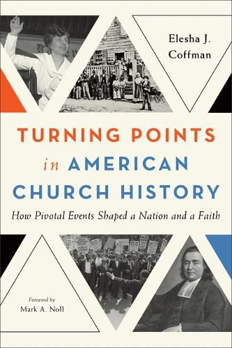 Turning Points in American Church History