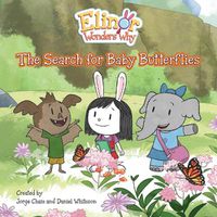 Cover image for Elinor Wonders Why: The Search for Baby Butterflies