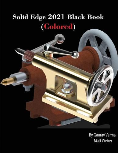 Cover image for Solid Edge 2021 Black Book (Colored)