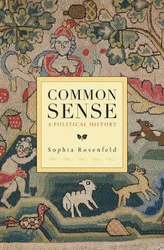 Cover image for Common Sense: A Political History