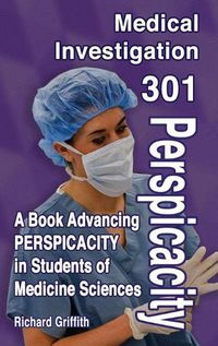 Cover image for Medical Investigation 301: Perspicacity