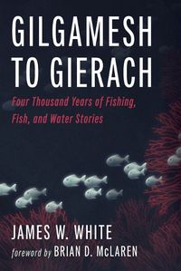 Cover image for Gilgamesh to Gierach