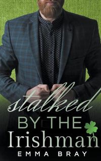 Cover image for Stalked by the Irishman