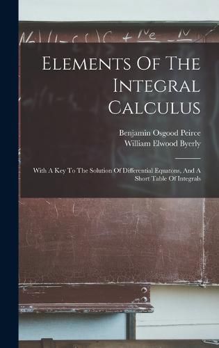 Elements Of The Integral Calculus