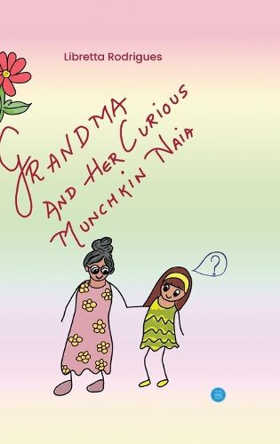 Cover image for GRANDMA AND HER CURIOUS MUNCHKIN NAIA