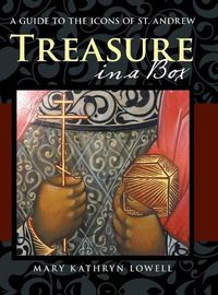 Cover image for Treasure in a Box: A Guide to the Icons of St. Andrew