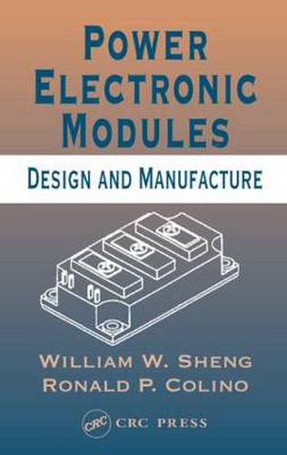 Cover image for Power Electronic Modules: Design and Manufacture