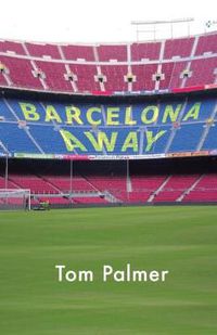 Cover image for Barcelona Away: What comes first, football or family?