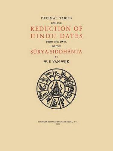 Cover image for Decimal Tables for the Reduction of Hindu Dates from the Data of the Surya-Siddhanta