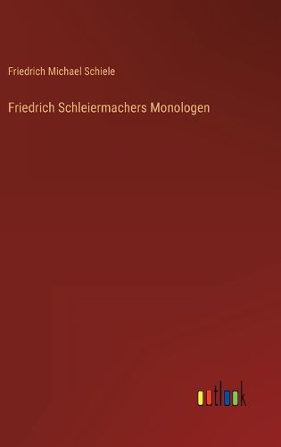 Cover image for Friedrich Schleiermachers Monologen